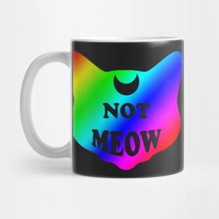 Not Meow (Rainbow) Mug